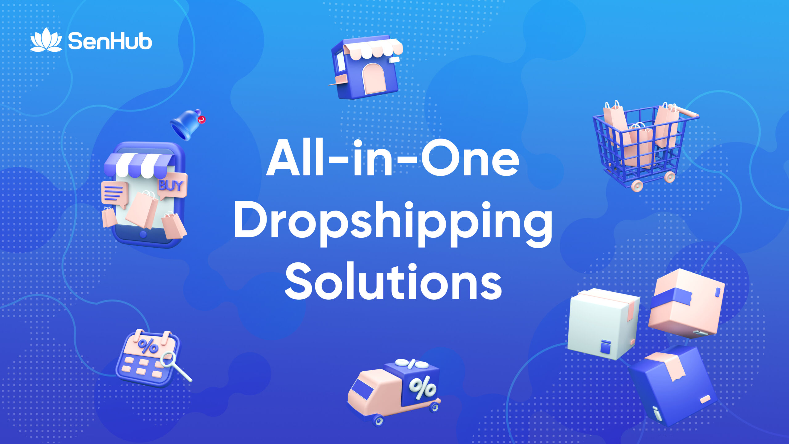 Dịch vụ ALL IN ONE: Thuê Store + thuê Cổng + Fulfill by SenHub